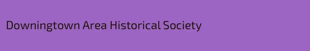 Downingtown Area Historical Society